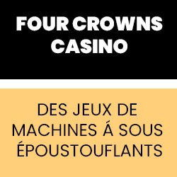 four-crowns-casino-jeux-machines-a-sous-epoustouflants